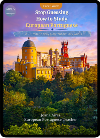 Free European Portuguese study guide ebook – Stop Guessing How to Study European Portuguese by Aires Learning Pro